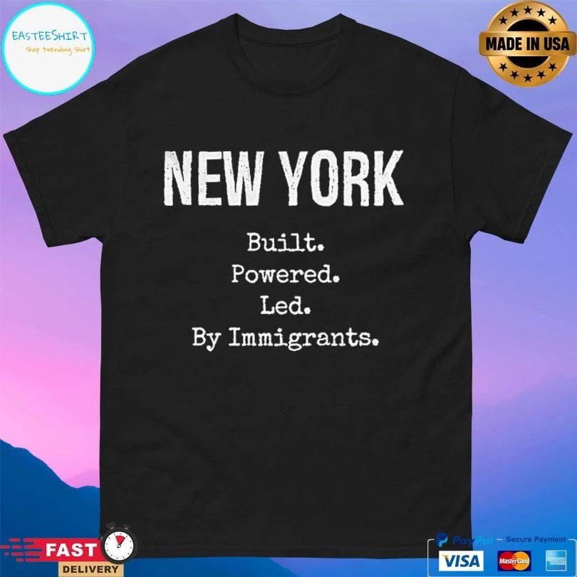 Zohran Mamdani New York Built Powered Led By Immigrants T-shirts