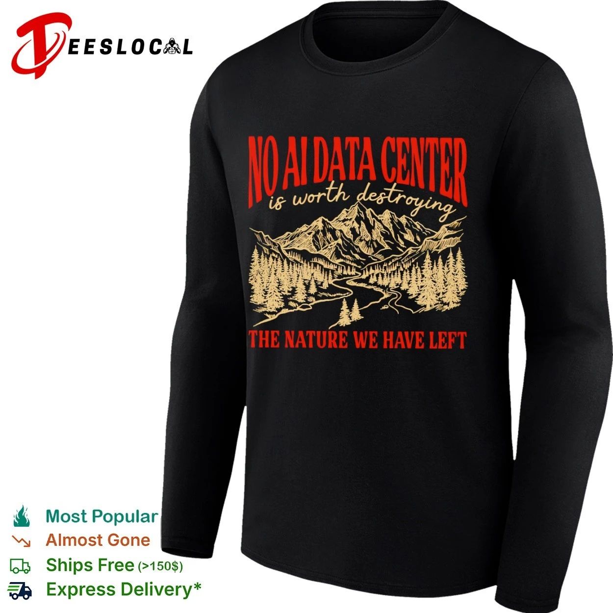 No AI Data Center Is Worth Destroying the Nature We Have Left T-shirt