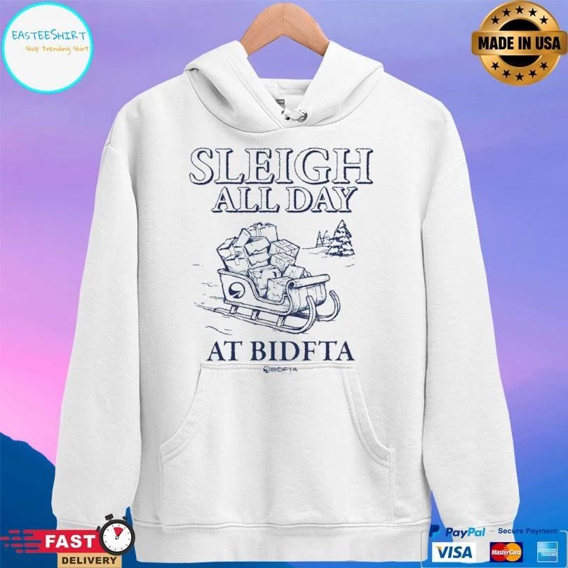 Sleigh All Day At Bidfta T-shirts