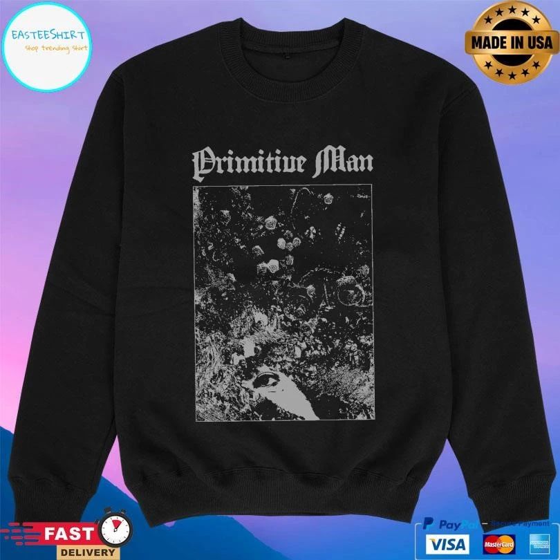 Primitive Man Love Under Will T-shirts