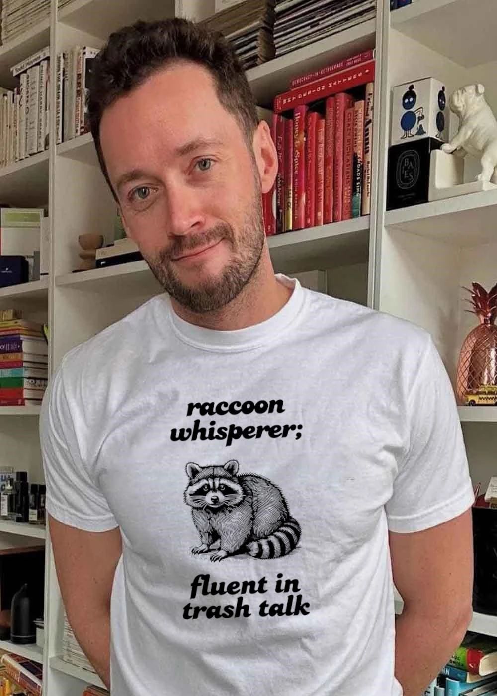 Raccoon Whisperer Fluent in Trash Talk T-Shirt