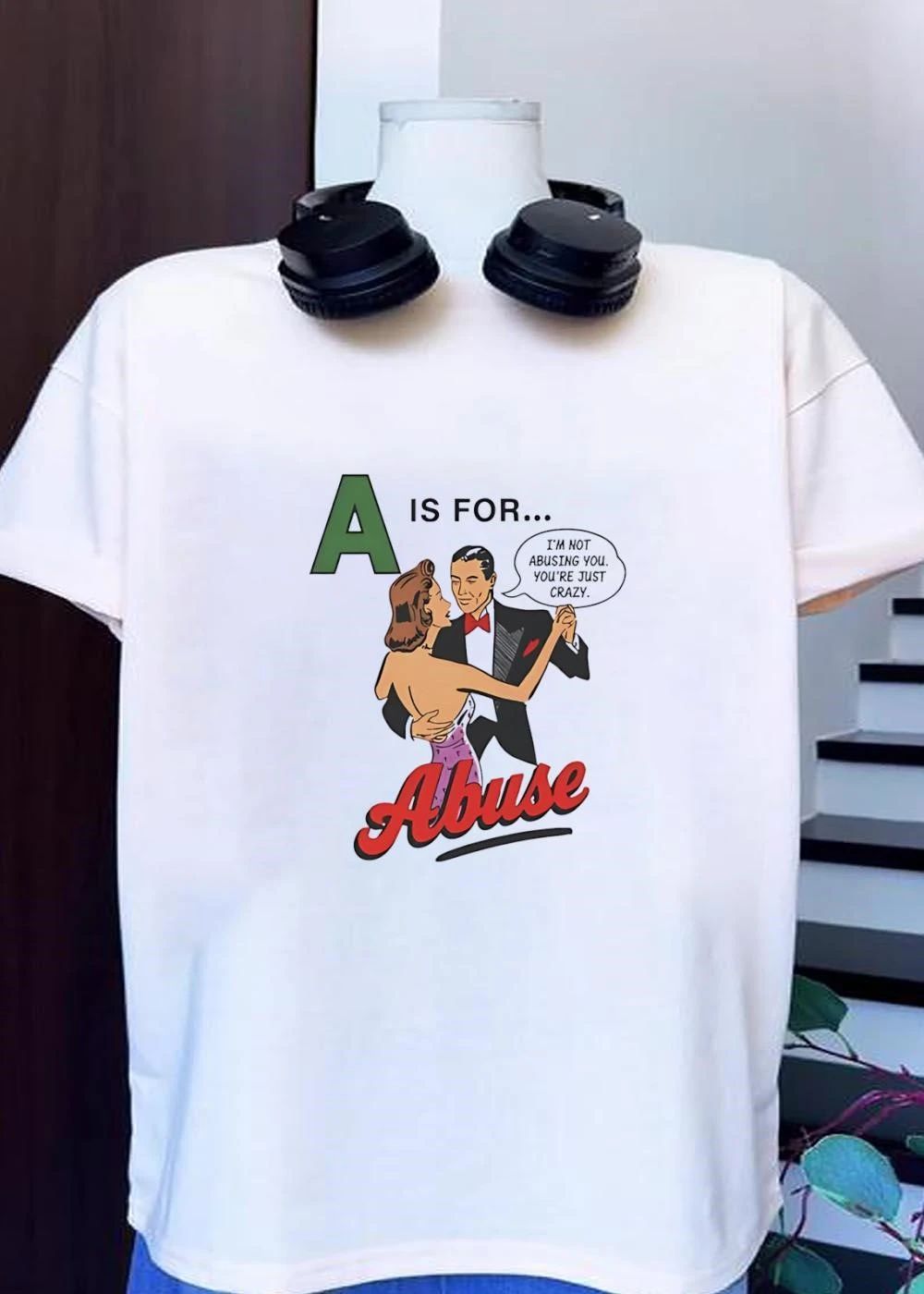 Couple Dancing A Is for Abuse I Am Not Abusing You Crazy T-Shirt