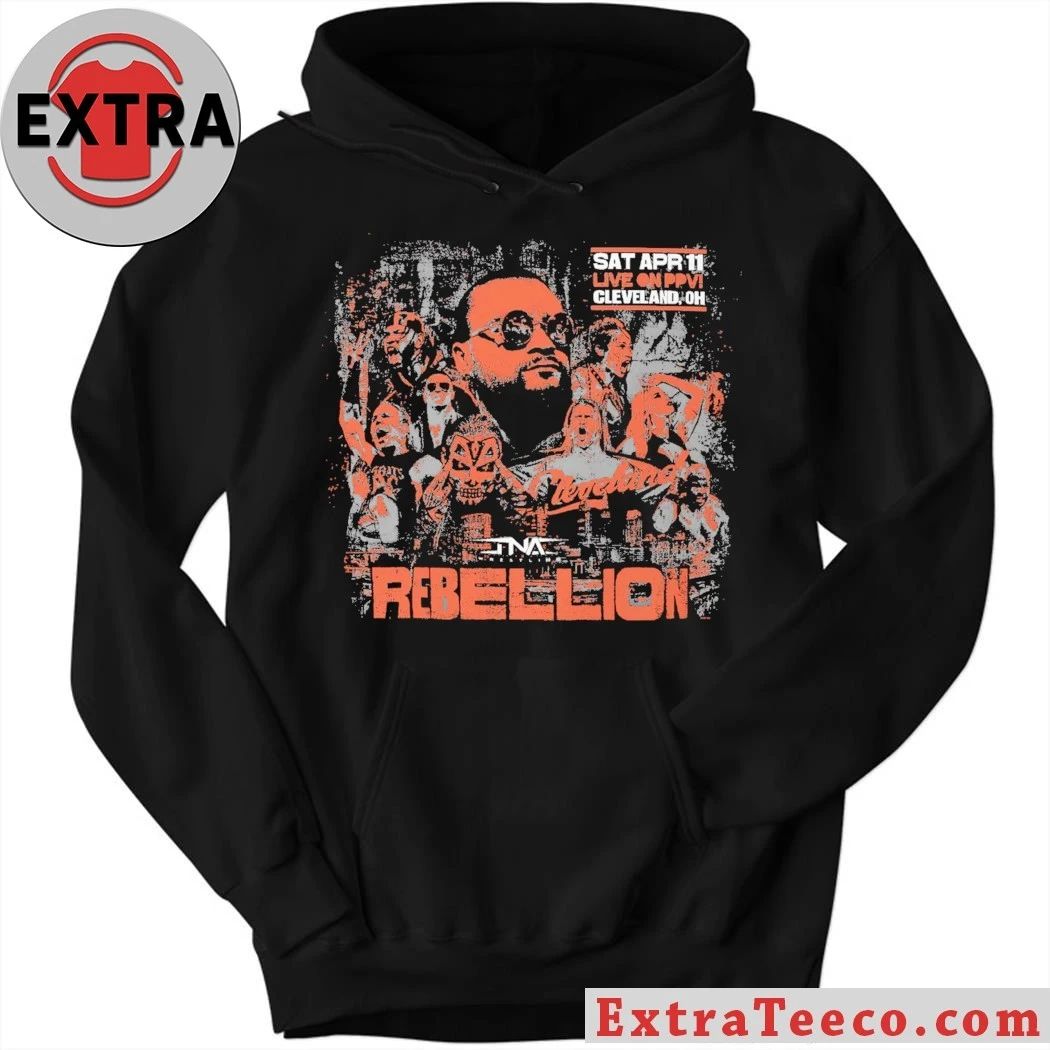 Sat Apr 111 Live On PPV Cleveland Oh TNA 2026 Rebellion Poster Shirt – Perfect Gift for Men & Women