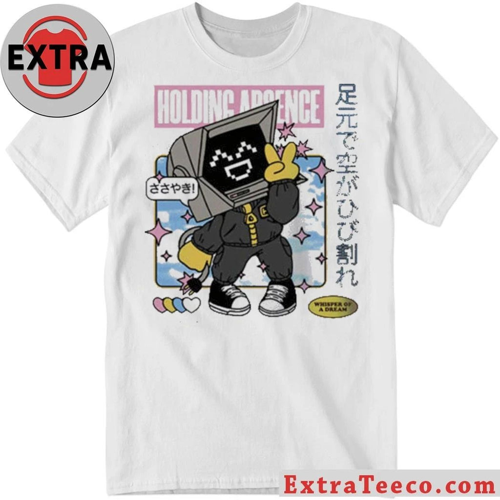 Holding Absence Whisper Of A Dream 2026 Y4 KAWAII Shirt