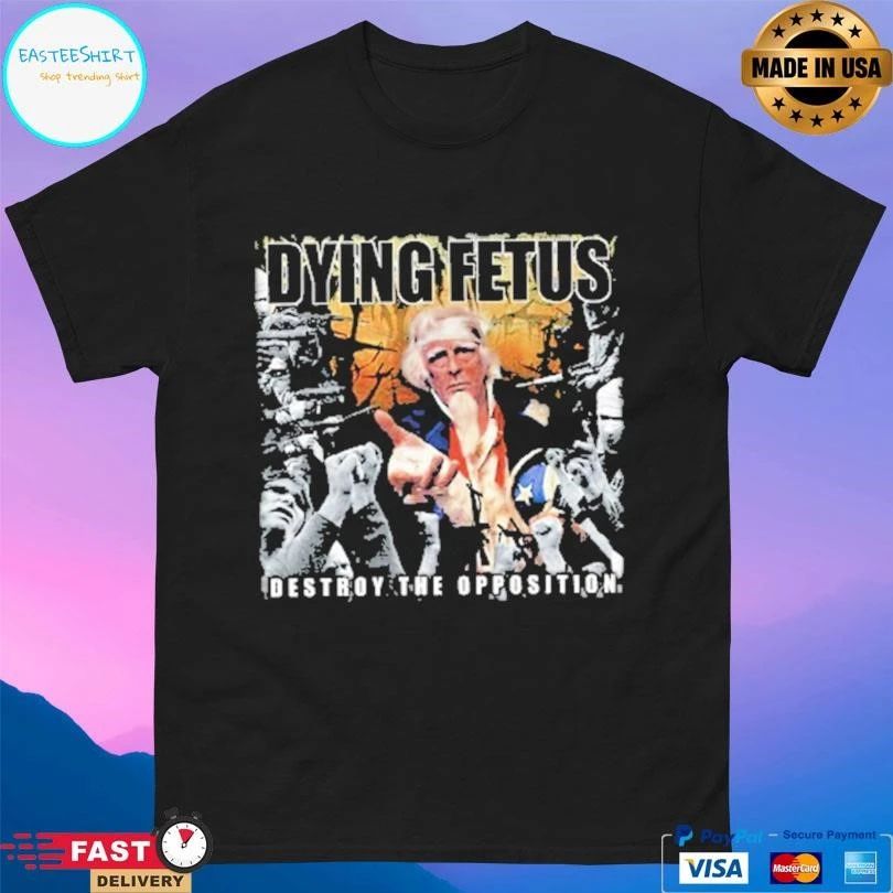 Dying Fetus Destroy The Opposition T-shirts