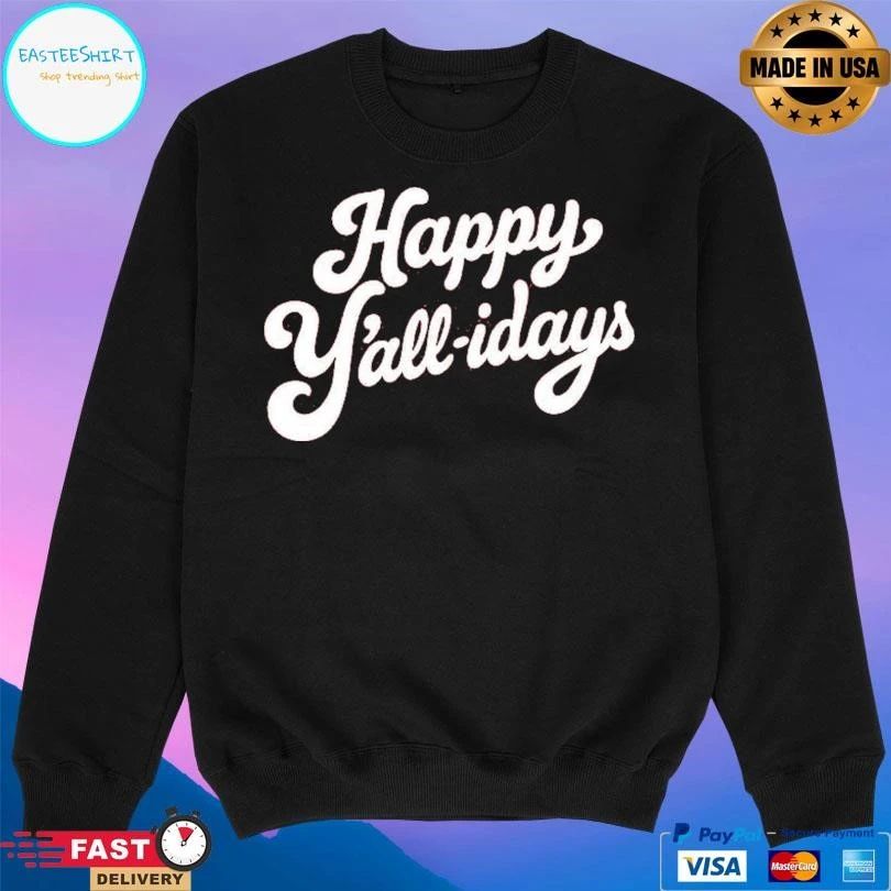 Happy Y’all-Idays T-shirts