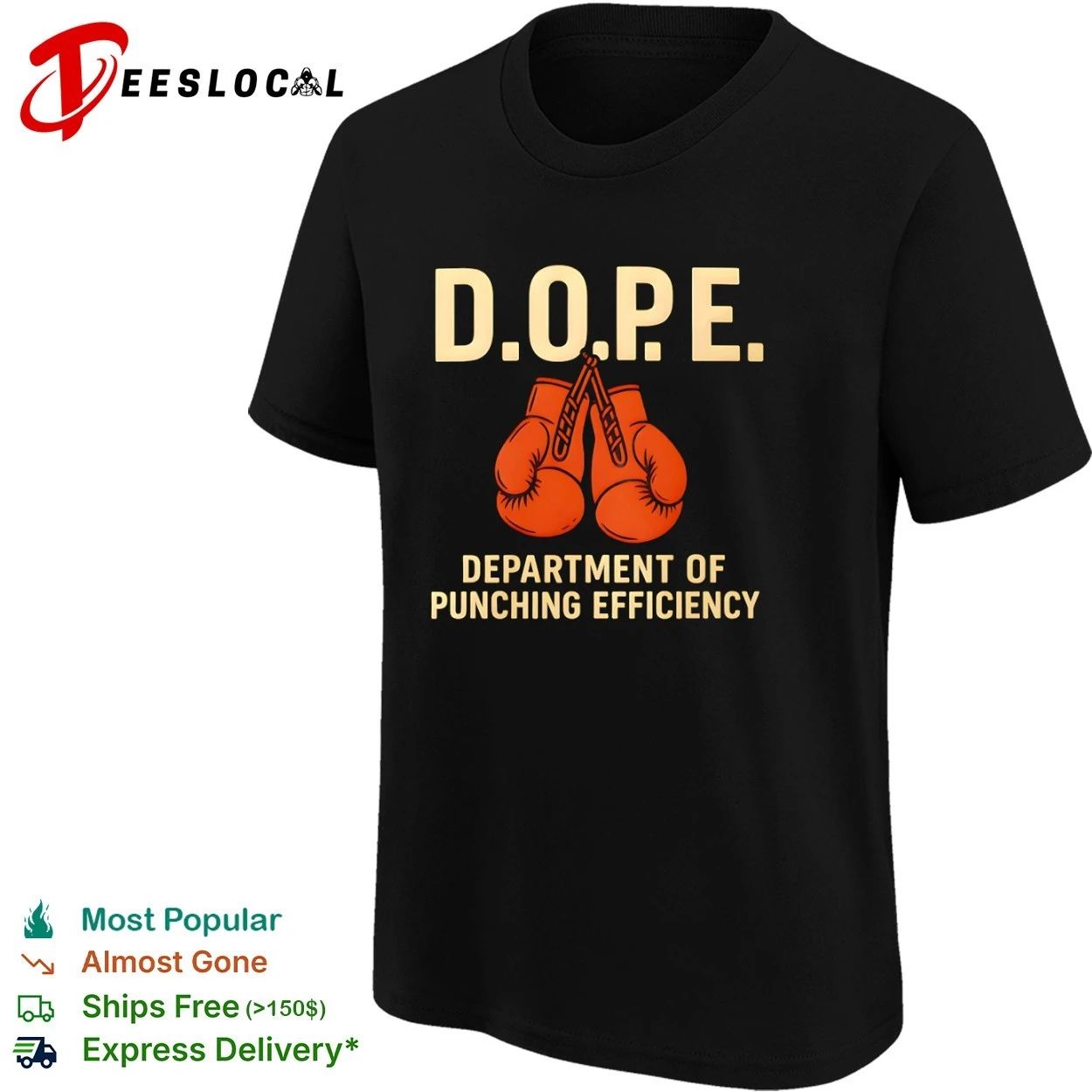 DOPE Department of Punching Efficiency T-shirt