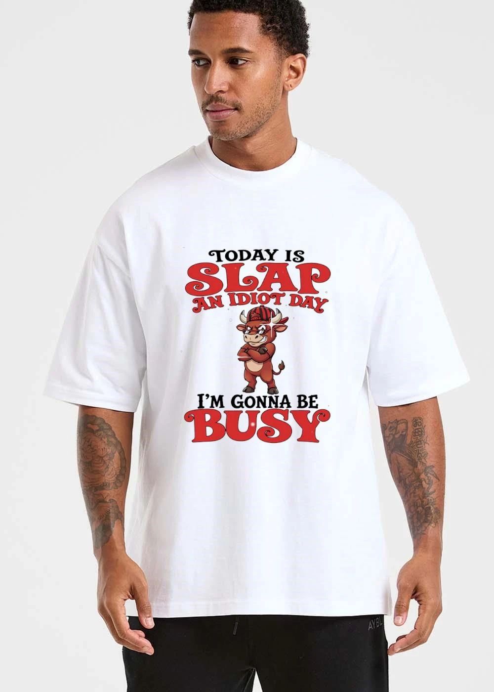 Today Is Slap An Idiot Day Im Gonna Be Busy Cartoon Bull Sunglasses Cap shirt