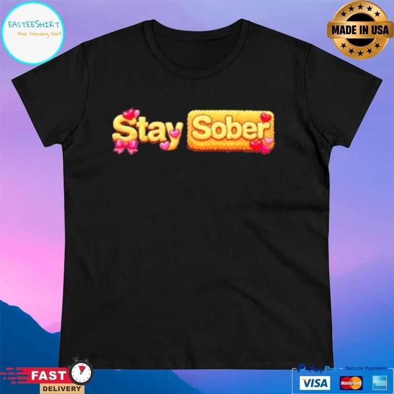 Cozy Stay Sober T-shirts