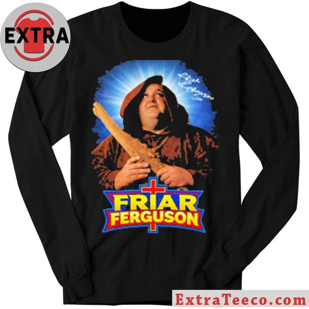 Friar Ferguson Shirt