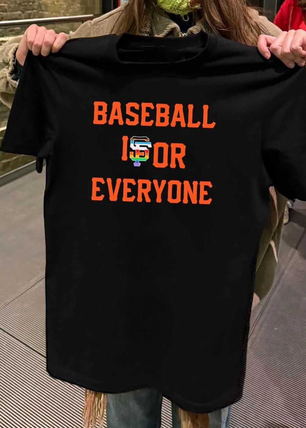 SF Giants Fan Apparel Baseball Is for Everyone San Francisco Giants T-Shirt