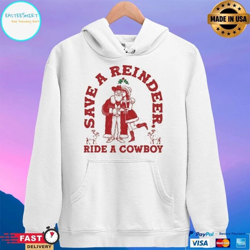 Save A Reindeer Ride A Cowboy Santa Christmas 2025 T-shirts