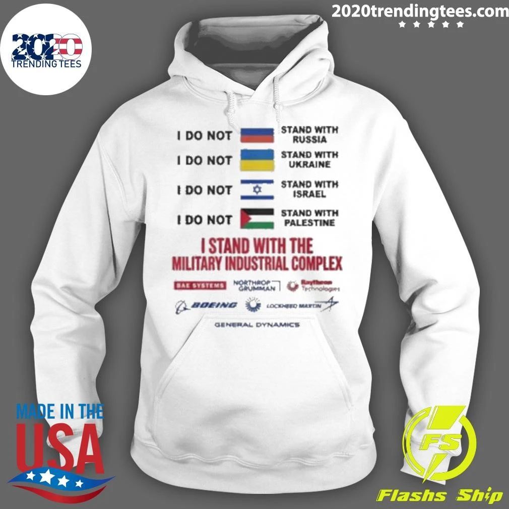 I Stand With The Military Industrial Complex 2026 Tee Shirt
