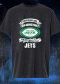 Everybody Has an Addiction Mine Just Happens to be New York Jets T-Shirt