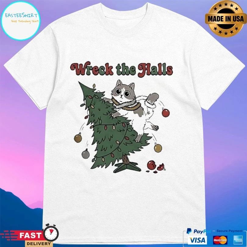 Cat Wreck The Halls Christmas 2025 T-shirts