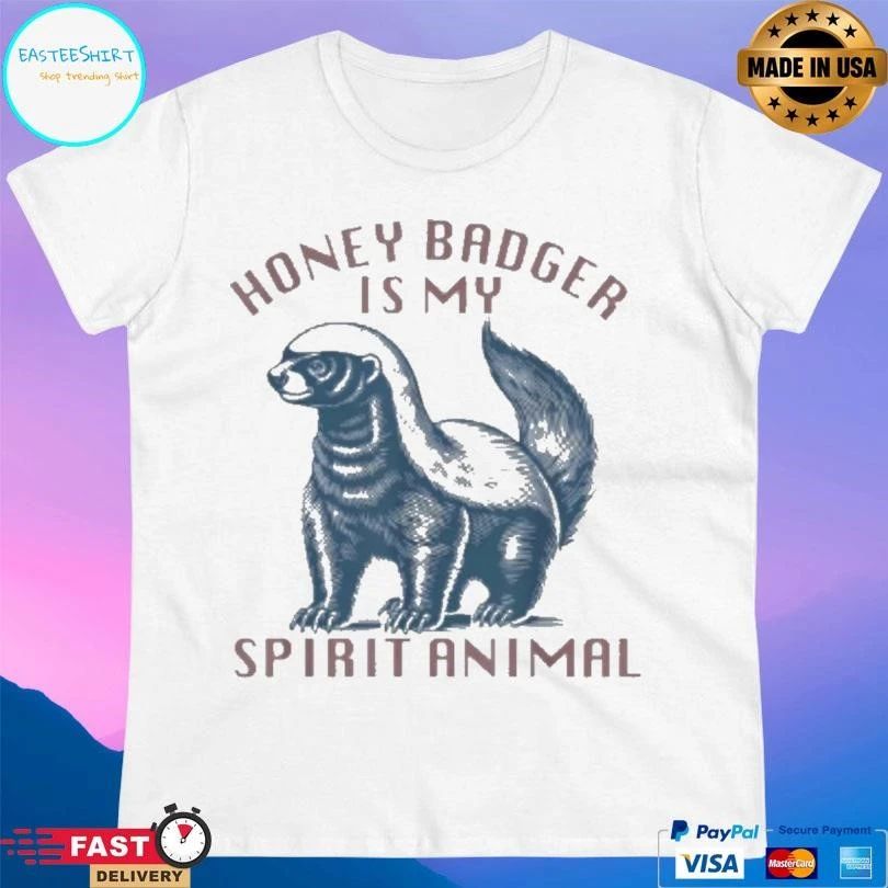 Honey Badger Is My Spirit Animal Honey Badger T-shirts