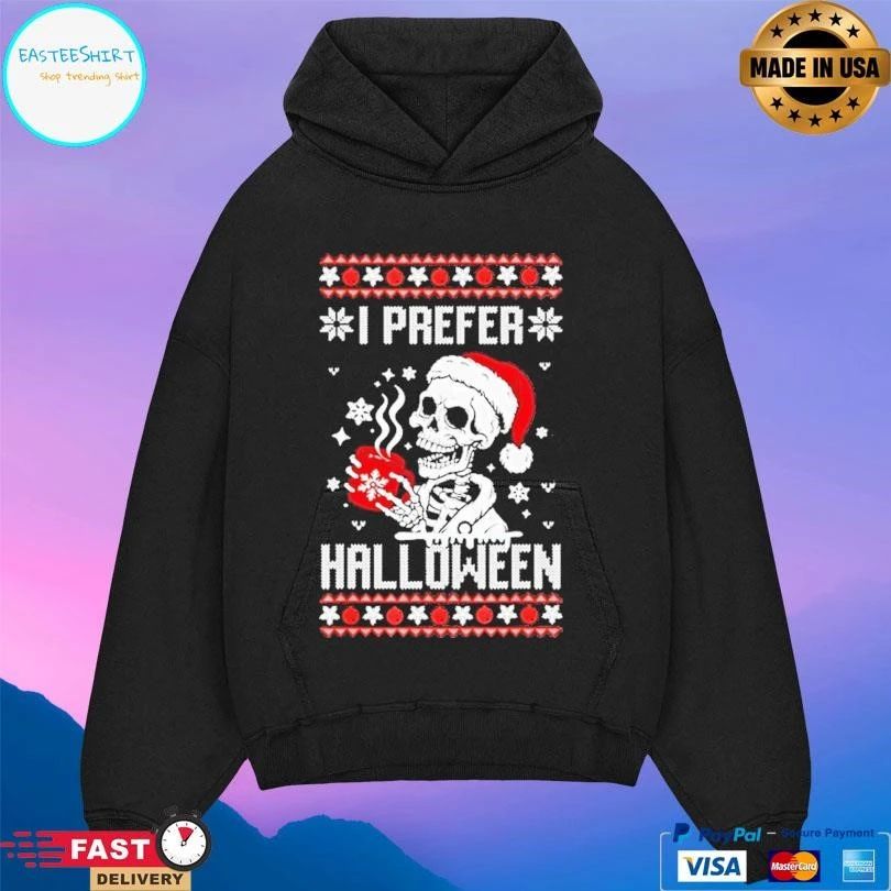 I Prefer Halloween Christmas Skeleton Ugly Xmas 2025 T-shirts