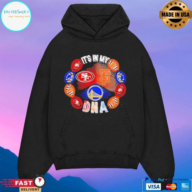 San Francisco Sports Its In My DNA T-shirts