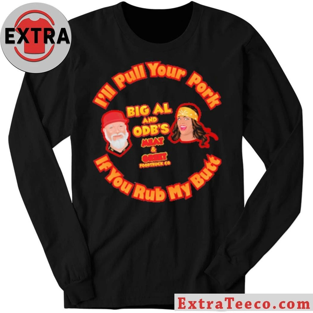 Original I’ll Pull Your Pork ’26 If You Rub My Butt Shirt
