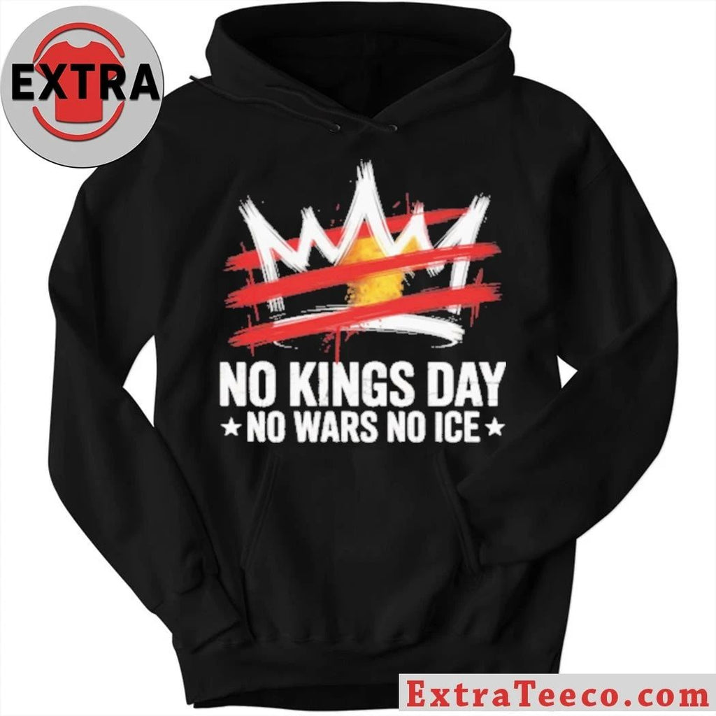 Original NO kings Kings Day No Wars No Ice Anti-Trump T-Shirt