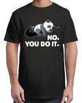 Lazy Panda No You Do It Vintage Cute Sleeping T-Shirt Unisex S-4XL