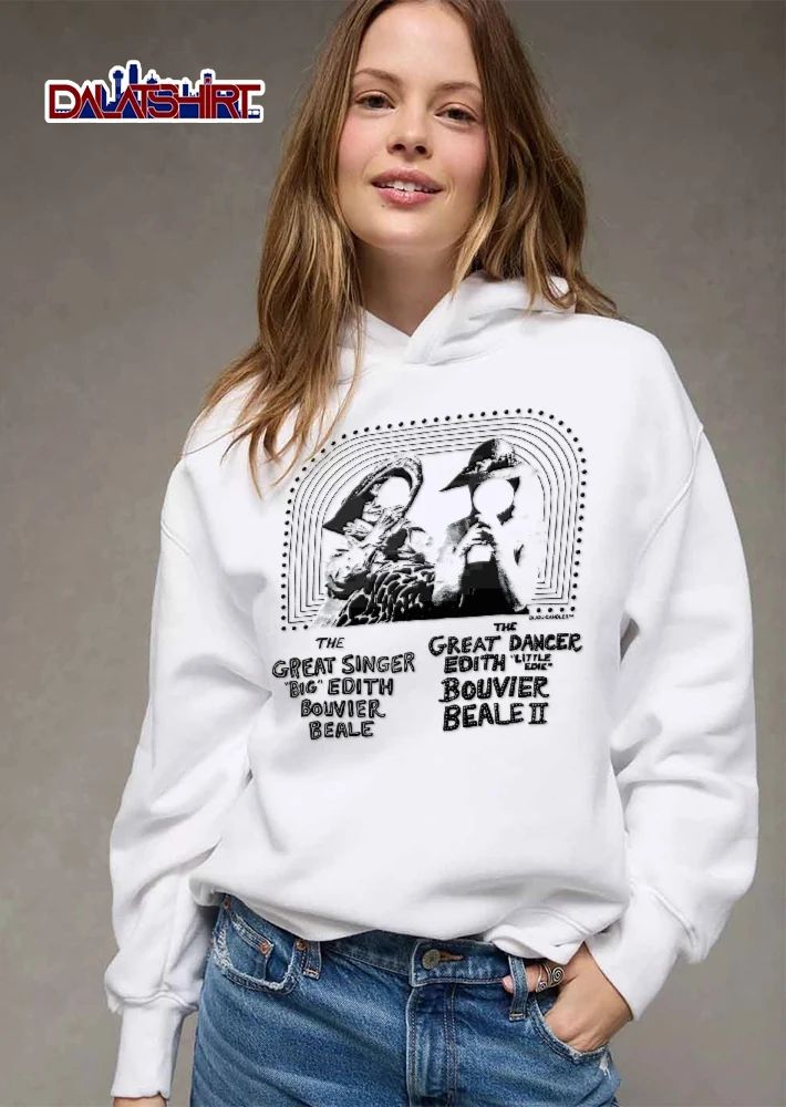 The Great Singer Big Edith Bouvier Beale The Great Dancer Edith Little Edie Bouvier Beale II shirt