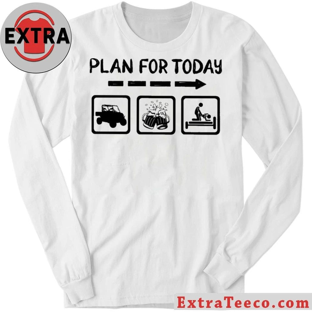 Original Plan For Today Shirt