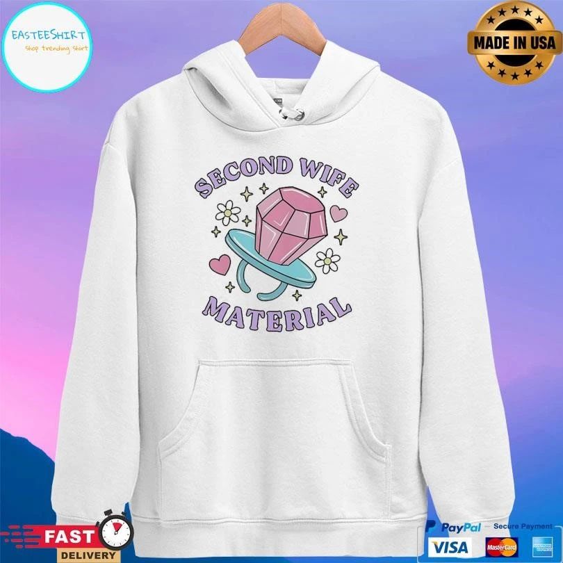 Second Wife Material T-shirts