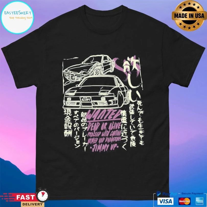 Wanted Dead Or Alive Proceed With Caution Armed And Dangerous Jimmy Up T-shirts