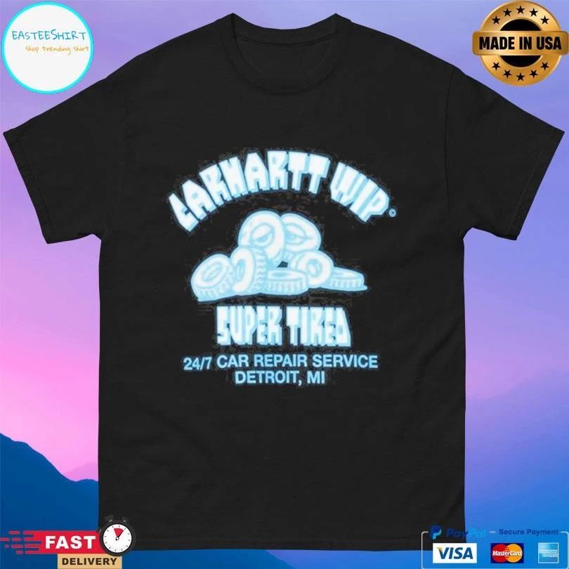 Carhartt Wip Super Tired 24 7 Car Repair Service Detroit Mi T-shirts