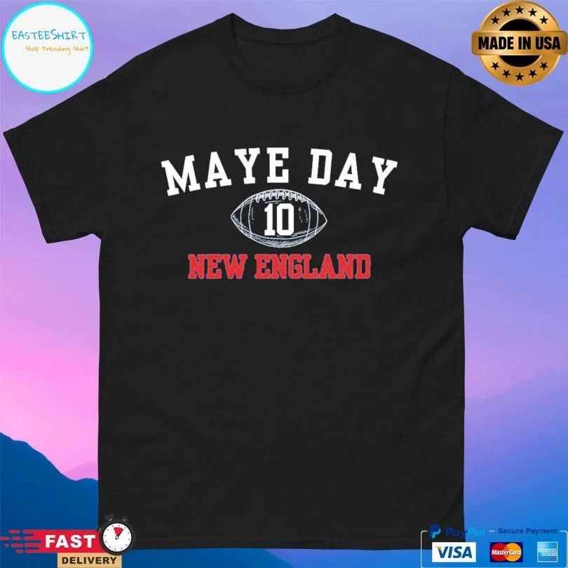 Maye Day 10 New England Football T-shirts