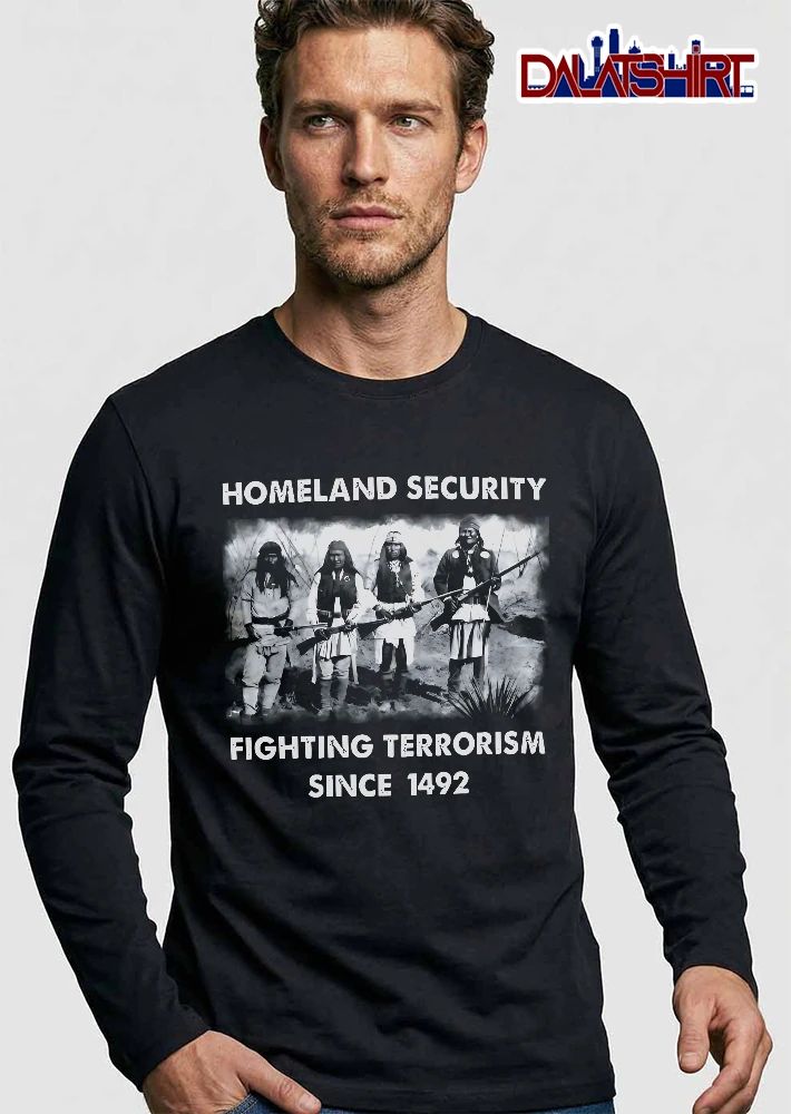 Homeland Security Fighting Terrorism Since 1492 Four Native American Warriors Rifles Vintage Photo shirt