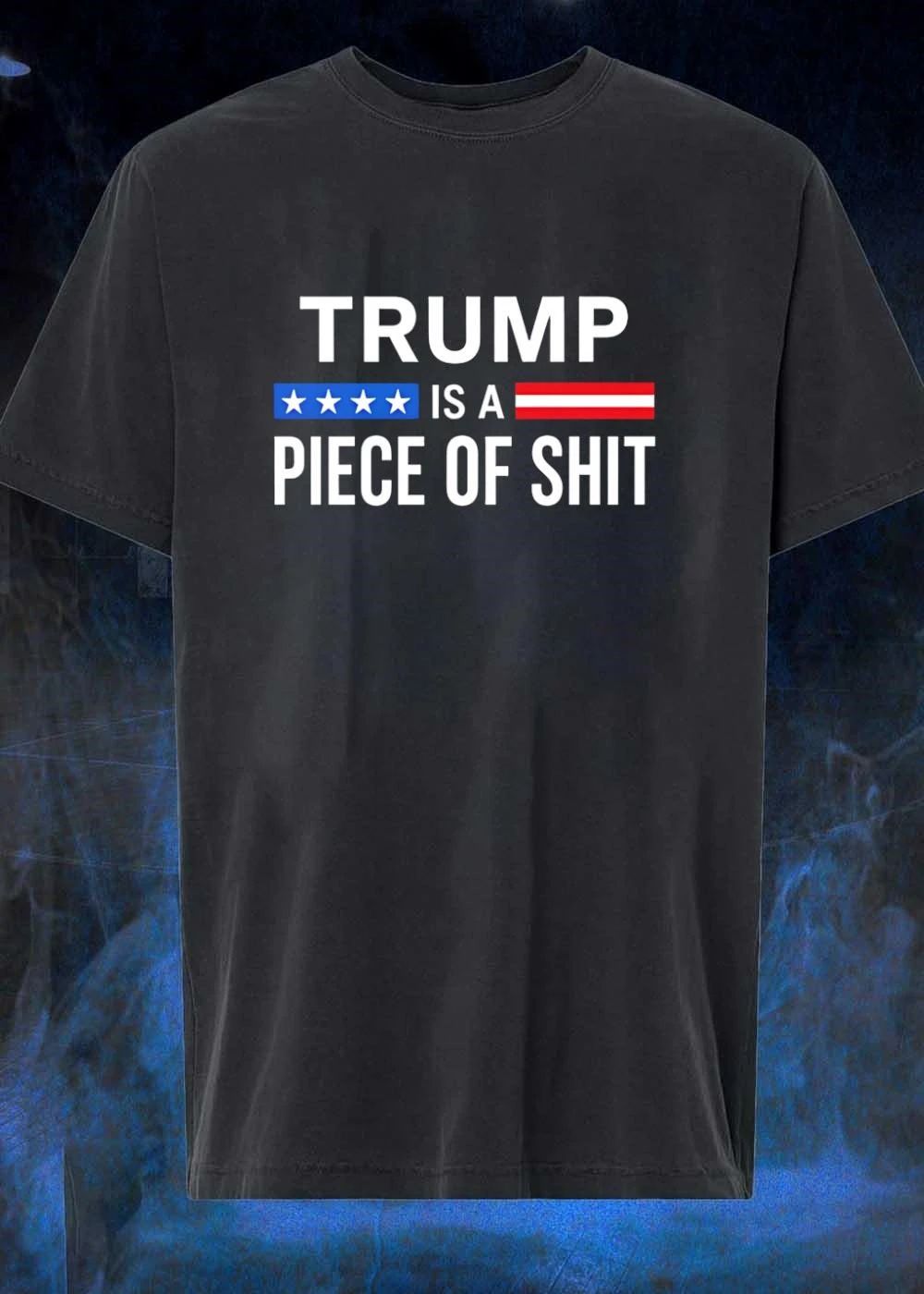Anti-Trump Apparel Trump Is a Piece of Shit T-Shirt