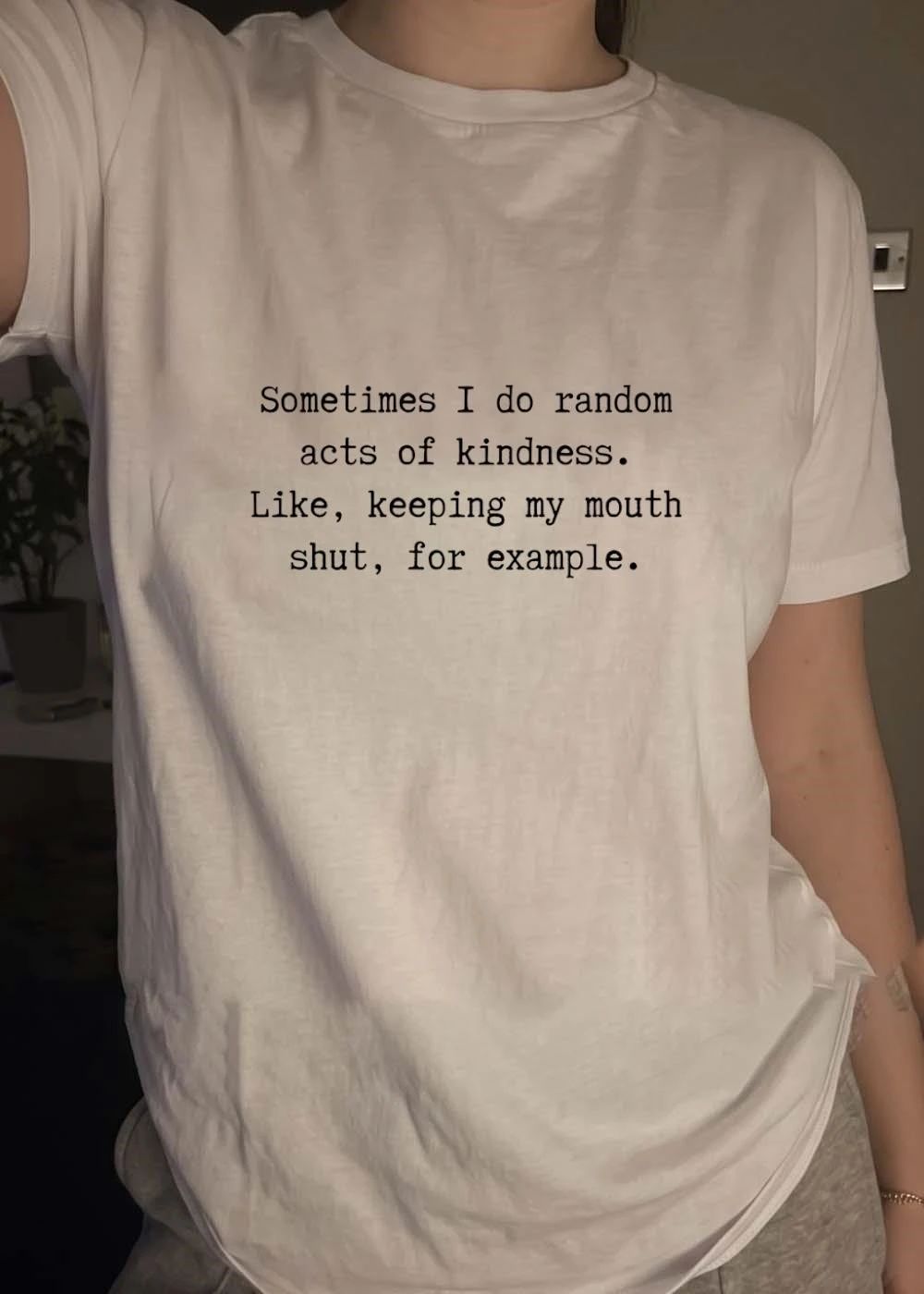 Sarcastic Humor Random Acts of Kindness Keeping Mouth Shut Apparel T-Shirt