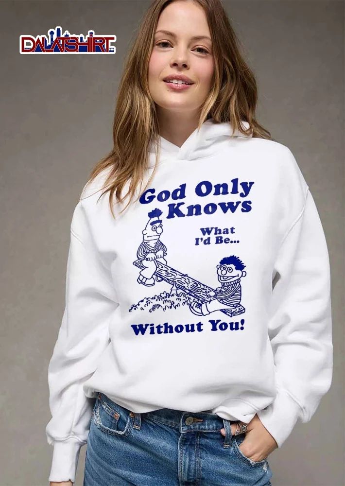 God Only Knows What Id Be Without You Bert Ernie Seesaw Line Art shirt