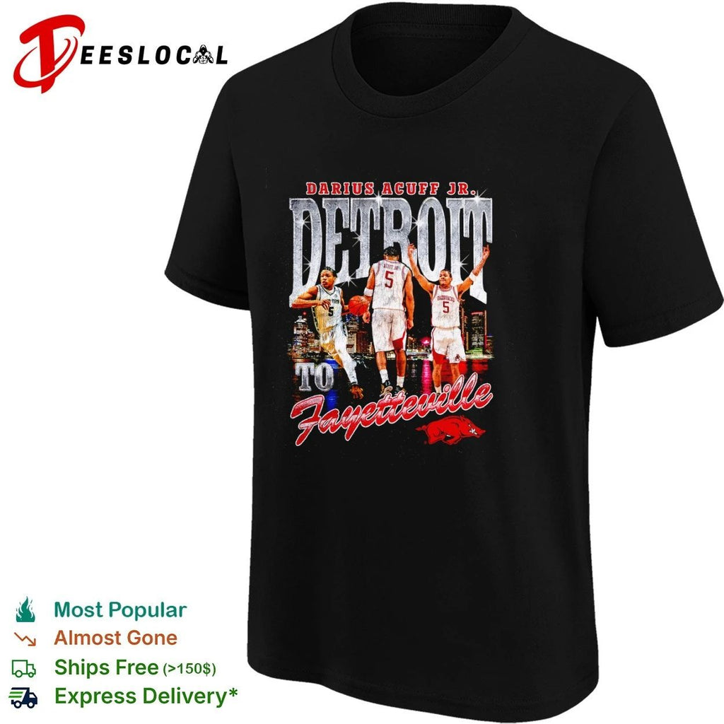 Darius Acuff Jr Detroit to Fayetteville Arkansas Razorbacks T-shirt