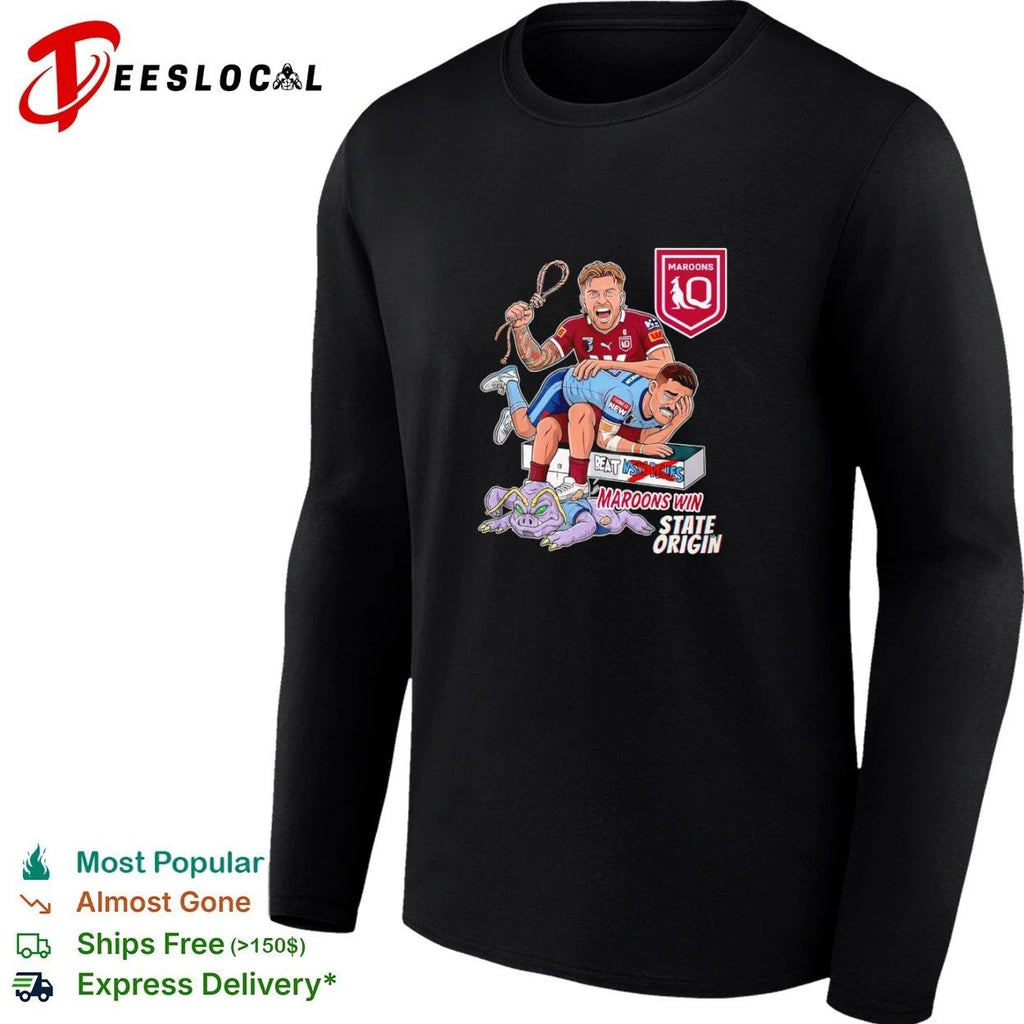 Maroons Win State Origin Beat NSW Blues T-shirt