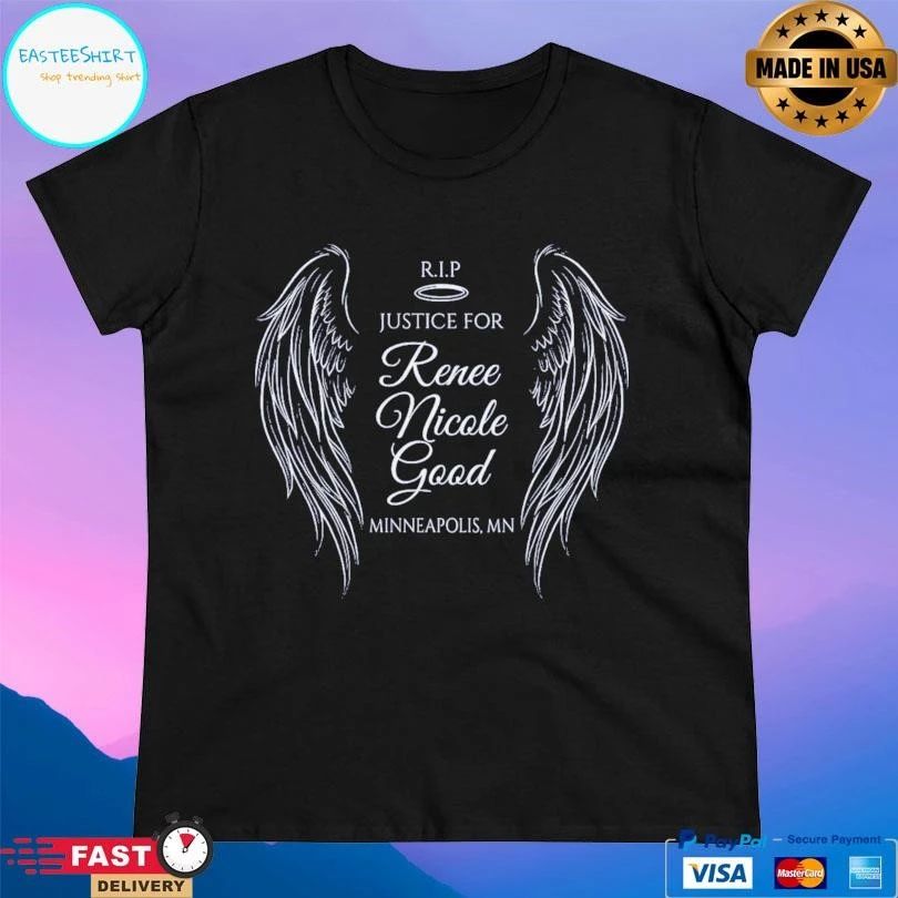 Rip Justice For Renee Nicole Good Minneapolis Mn T-shirts