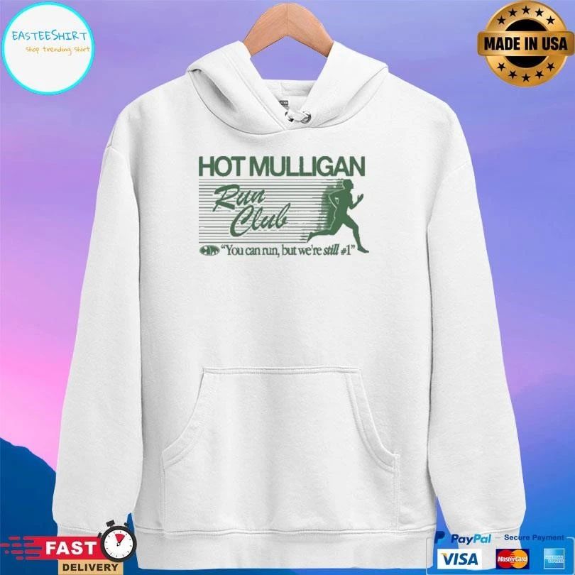 Mulligan Run Club You Can Run But We’re Still #1 T-shirts