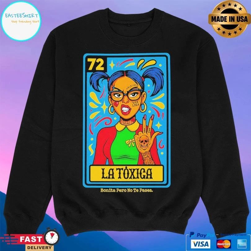 La Tóxica Bonita Pero No Te Pases T-shirts