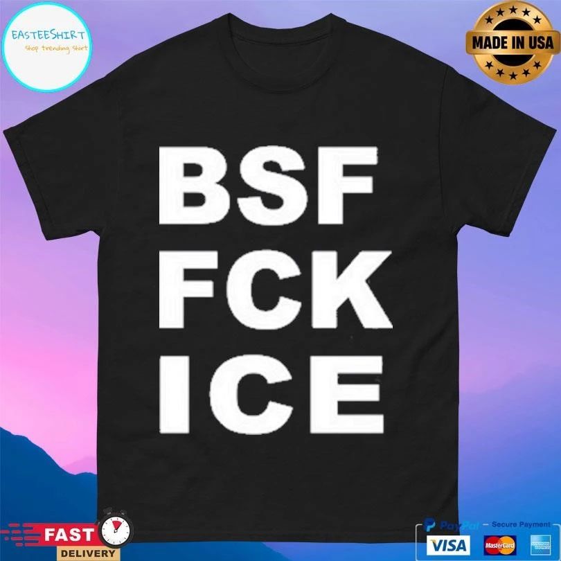 Bsf Fck ICE T-shirts