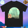 Visit Camelot Or You Know Don’t Go There It’s A Silly Place T-shirts
