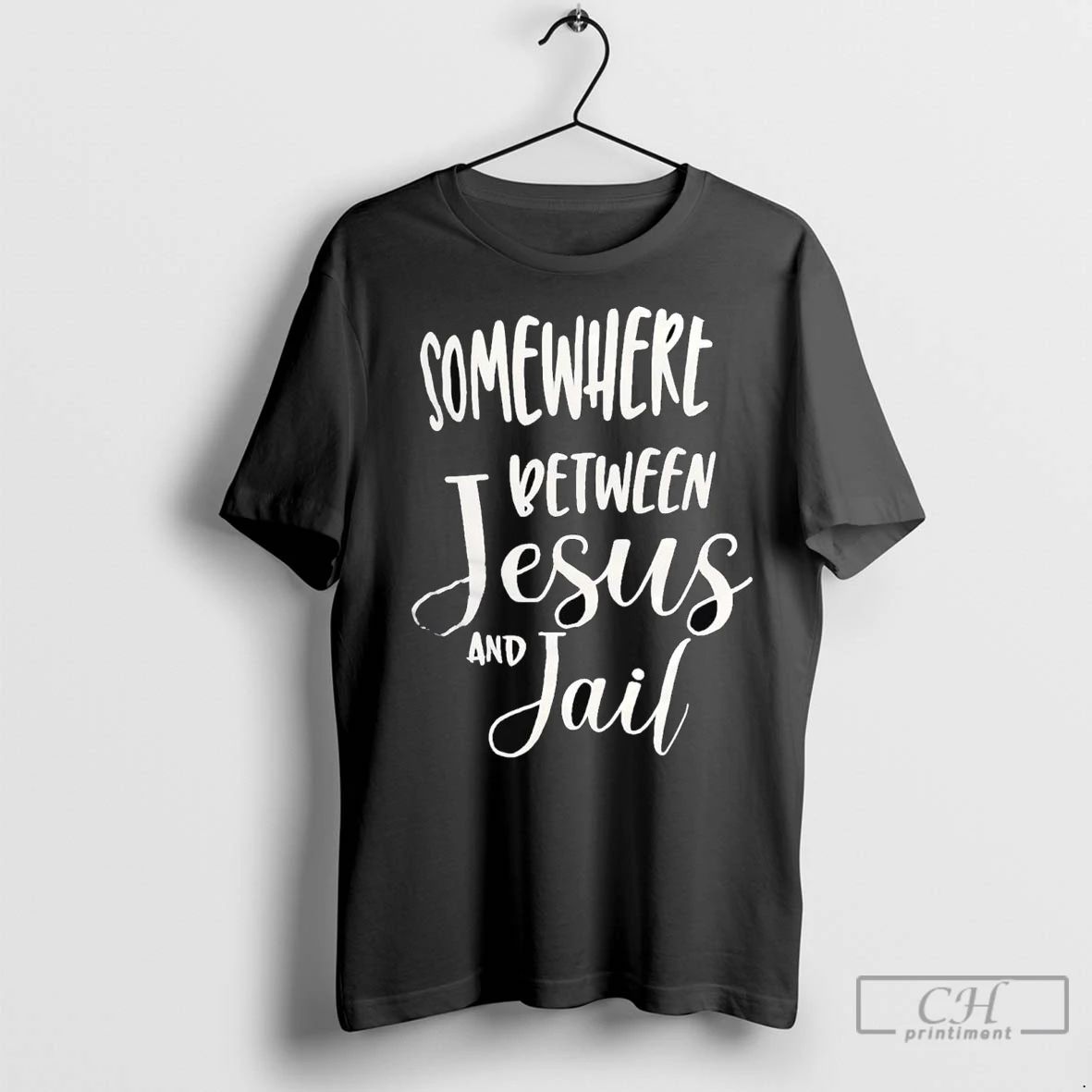 Premium Somewhere Between Jesus And Jail