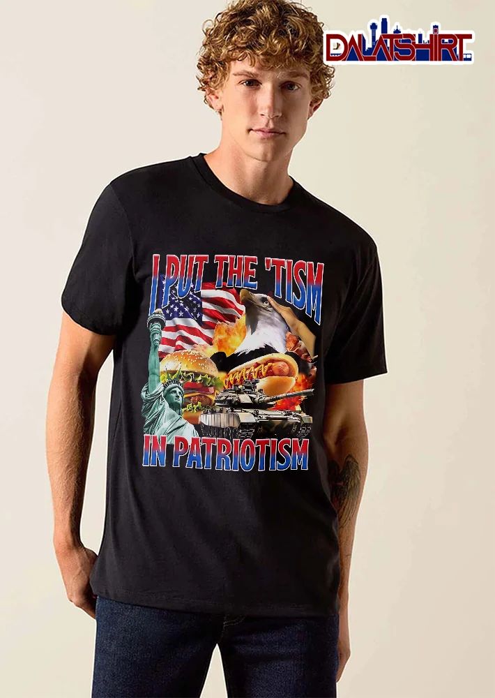 I Put The Tism In Patriotism Statue Liberty Eagle Cheeseburger Tank Explosions shirt