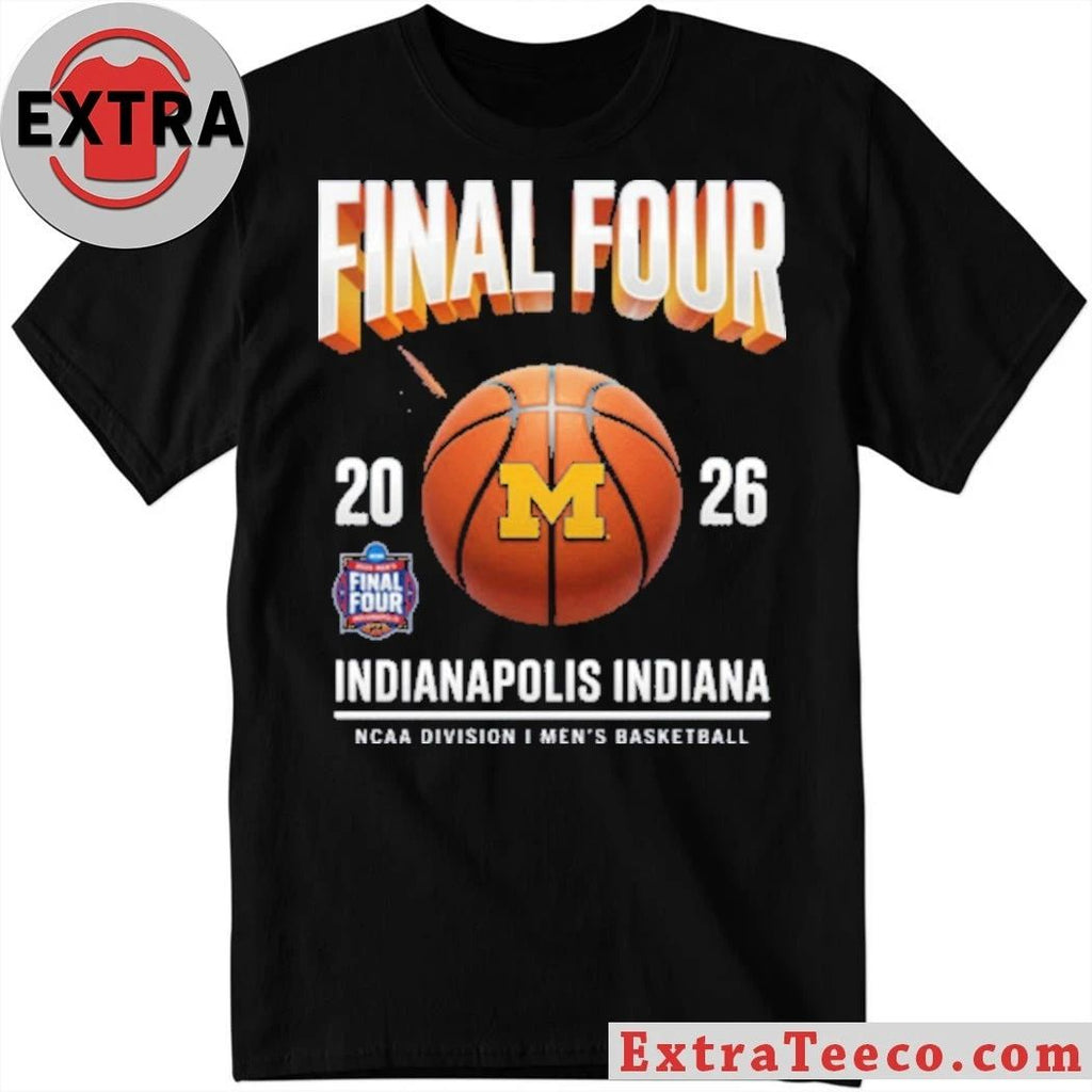Michigan Wolverines 2026 NCAA Men’s Basketball Tournament March Madness Final Four Graphic T-Shirt