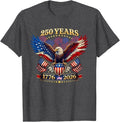 250 Years American 1776 2026 250th 4th July Independence Day T-Shirt
