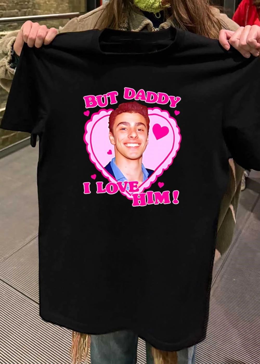 But Daddy I Love Him T-Shirt