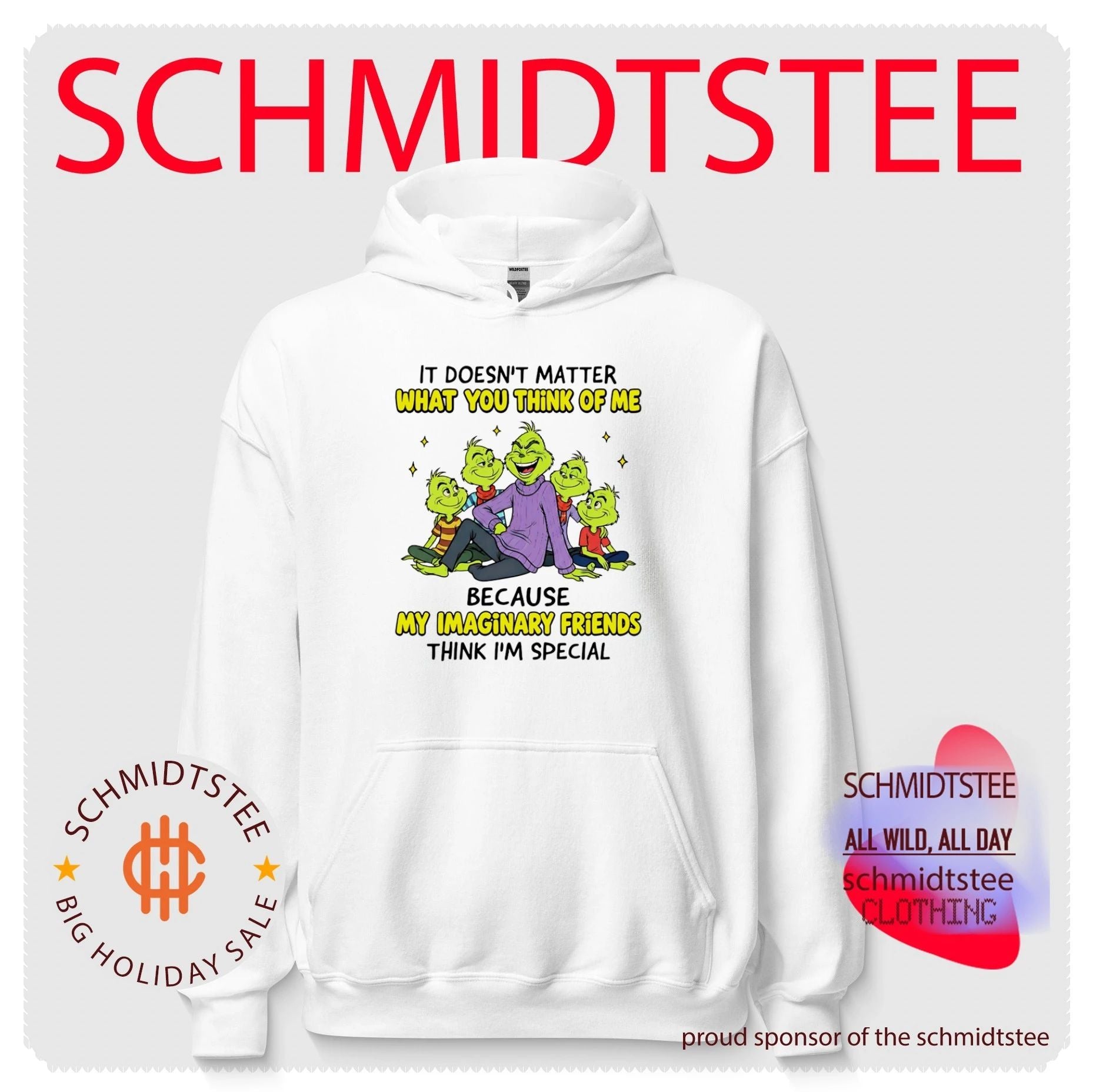 The Grinch It Doesn’t Matter What You Think of Me Imaginary Friends shirt
