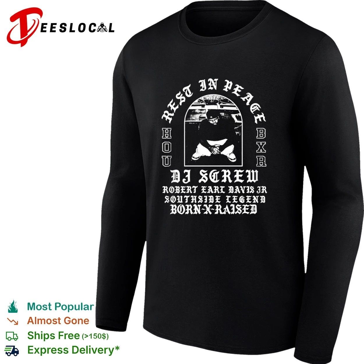Rest in Peace DJ Screw Robert Earl Davis Jr Southside Legend Born-X-Raised Houston Texans T-shirt