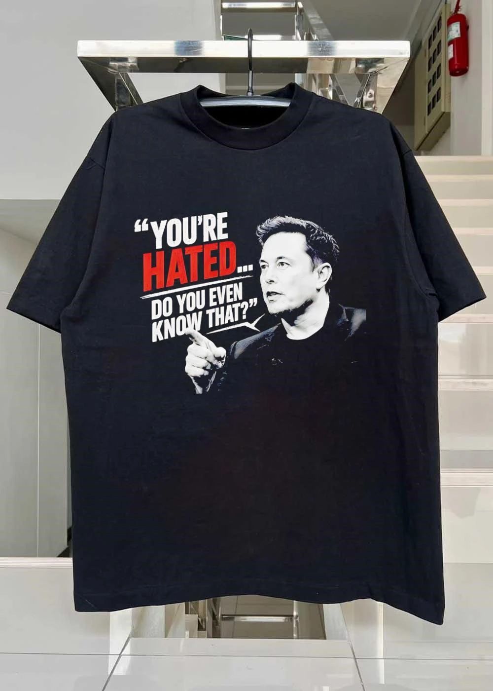 Elon Musk Quote Apparel You Are Hated Do You Even Know That shirt